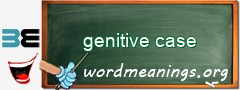 WordMeaning blackboard for genitive case